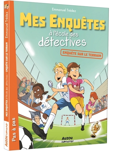 Mes enquêtes à l'école des détectives- Enquête sur le terrain | Trédez, Emmanuel