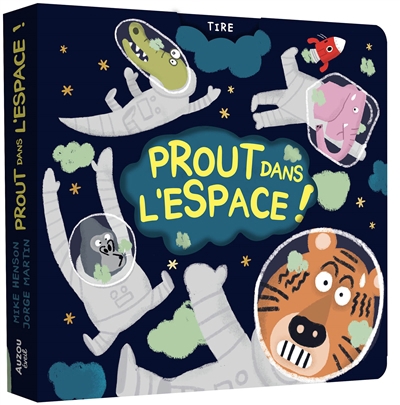 Prout dans l'espace ! : ta mission, trouver le fautif ! | Henson, Mike