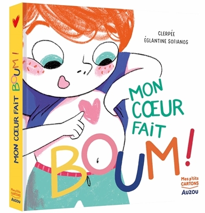 Mon coeur fait boum ! | Sofianos, Eglantine