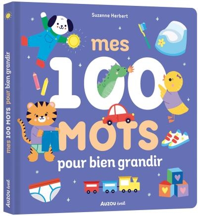 Mes 100 mots pour bien grandir | Herbert, Suzanne (Illustrateur)