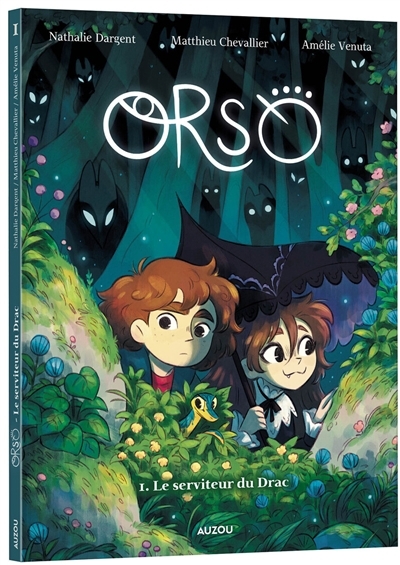 Orso T.01 - Le serviteur du Drac | Dargent, Nathalie (Auteur) | Chevallier, Matthieu (Auteur) | Venuta, Amélie (Illustrateur)