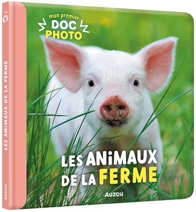 Mon premier doc photo - Les animaux de la ferme  | 