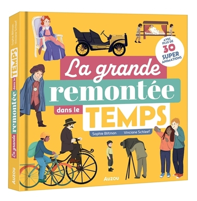 Grande remontée dans le temps (La) | Blitman, Sophie (Auteur) | Schleef, Vinciane (Illustrateur)