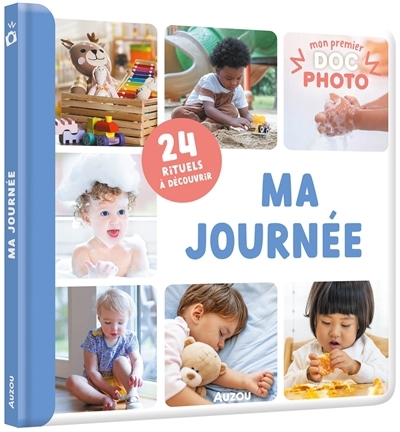 Mon premier doc photo - Ma journée : 24 rituels à découvrir | 