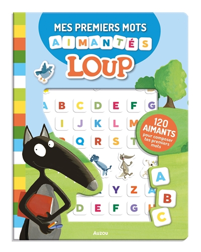 Mes premiers mots aimantés Loup : 120 aimants pour composer tes premiers mots | Lallemand, Orianne (Auteur) | Thuillier, Eléonore (Illustrateur)