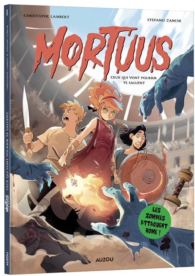 Mortuus T.01 - Ceux qui vont pourrir te saluent | Lambert, Christophe (Auteur) | Zanchi, Stefano (Illustrateur)