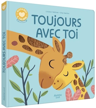 Toujours avec toi | Nielman, Louison (Auteur) | Martins, Elsa (Illustrateur)