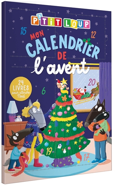 Mon calendrier de l'Avent P'tit Loup | Lallemand, Orianne (Auteur) | Thuillier, Eléonore (Illustrateur)