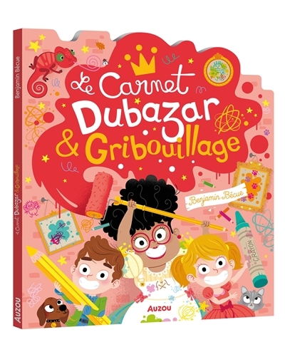 carnet Dubazar & Gribouillage (Le) | Bécue, Benjamin (Illustrateur)