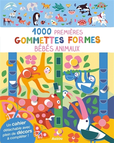 Bébés animaux : 1.000 premières gommettes formes | Taylor, Nadia (Illustrateur)