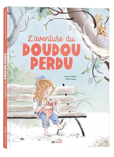 L'aventure du doudou perdu | Nielman, Louison (Auteur) | Huang, Linhan (Illustrateur)