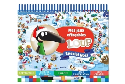 Mes jeux effaçables Loup : Spécial noël | Lallemand, Orianne (Auteur) | Thuillier, Eléonore (Illustrateur)