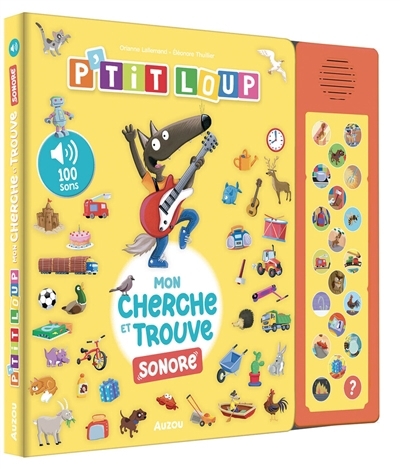 P'tit Loup : mon cherche et trouve sonore | Lallemand, Orianne (Auteur) | Thuillier, Eléonore (Illustrateur)