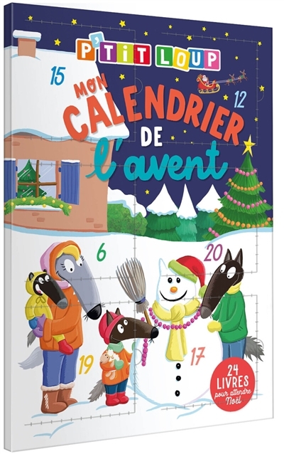 Mon calendrier de l'Avent P'tit Loup | Lallemand, Orianne (Auteur) | Thuillier, Eléonore (Illustrateur)