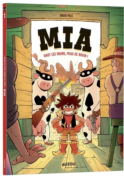 Mia T.01 - Haut les mains, peau de bovin ! | Puls, David