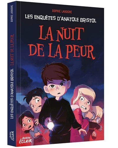 Les enquêtes d'Anatole Bristol - La nuit de la peur | Laroche, Sophie (Auteur) | Hinder, Carine (Illustrateur)