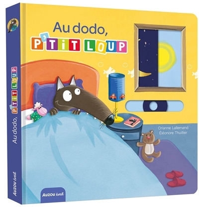 Au dodo, P'tit Loup | Lallemand, Orianne (Auteur) | Thuillier, Eléonore (Illustrateur)