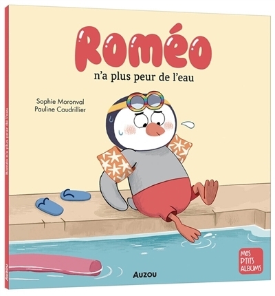 Roméo n'a plus peur de l'eau | Moronval, Sophie (Auteur) | Caudrillier, Pauline (Illustrateur)