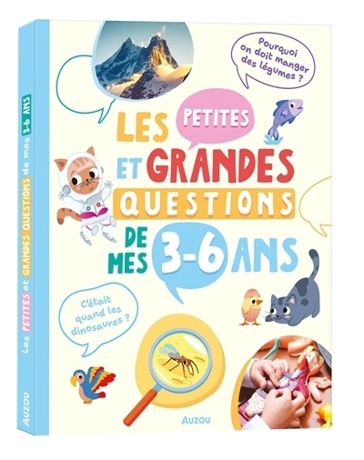 Les petites et grandes questions de mes 3-6 ans | Waeles, Alissia (Auteur) | Belloni, Valentina (Illustrateur) | Cerato, Mattia (Illustrateur)