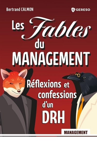 fables du management, Les : réflexions et confessions d'un DRH | Calmon, Bertrand