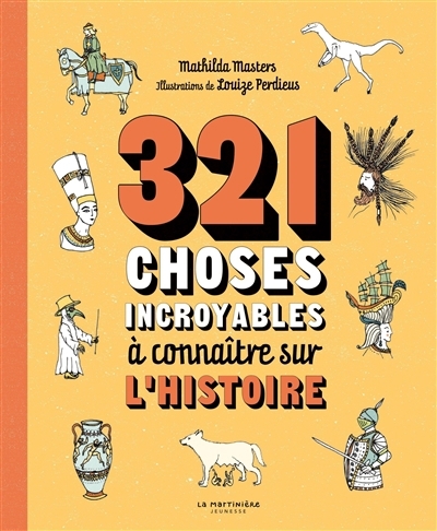 321 choses incroyables à connaître sur l'histoire | Masters, Mathilda