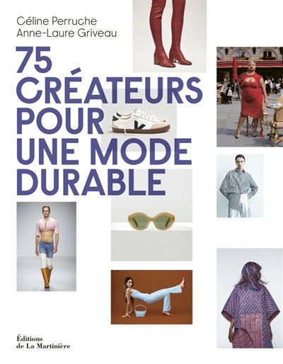 75 créateurs pour une mode durable | Perruche, Céline | Griveau, Anne-Laure