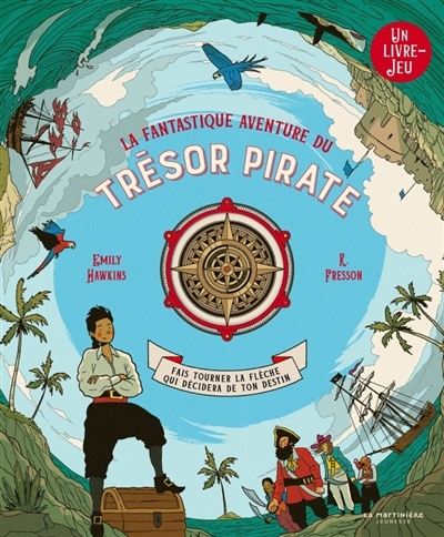 fantastique aventure du trésor pirate (La) | Hawkins, Emily (Auteur) | Fresson, R. (Illustrateur)