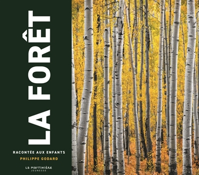 Forêt racontée aux enfants (La) | Godard, Philippe