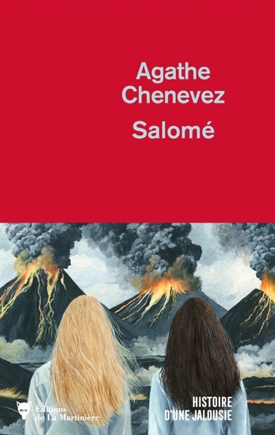 Salomé : histoire d'une jalousie | Chenevez, Agathe (Auteur)
