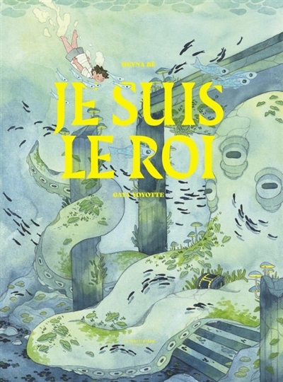 Je suis le roi | Bé, Heyna (Auteur) | Yoyotte, Gaya (Illustrateur)