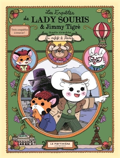 Les enquêtes de Lady Souris & Jimmy Tigré T.02 - Du rififi à Paris | Girardclos, Quentin