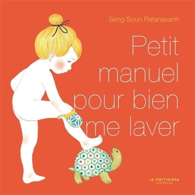 Petit manuel pour bien me laver | Ratanavanh, Seng Soun (Auteur)