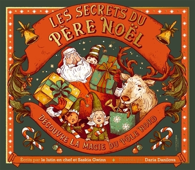 secrets du Père Noël (Les) | Gwinn, Saskia (Auteur) | Danilova, Daria (Illustrateur)