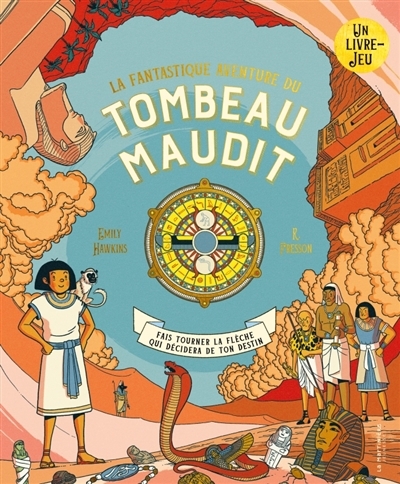 fantastique aventure du tombeau maudit (La) | Hawkins, Emily (Auteur) | Fresson, R. (Illustrateur)