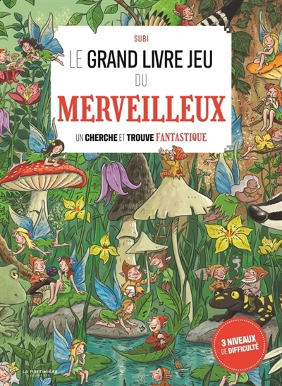 Le grand livre jeu du merveilleux : un cherche et trouve fantastique | Subirana, Joan (Auteur)