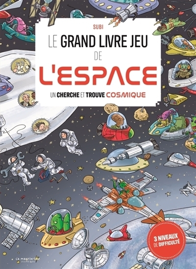 Le grand livre jeu de l'espace : Un cherche et trouve cosmique | Subirana, Joan