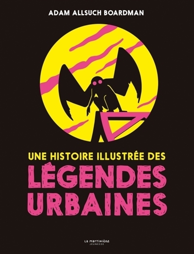 Une histoire illustrée des légendes urbaines | Boardman, Adam Allsuch
