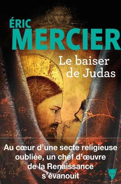 Le baiser de Judas | Mercier, Eric (Auteur)