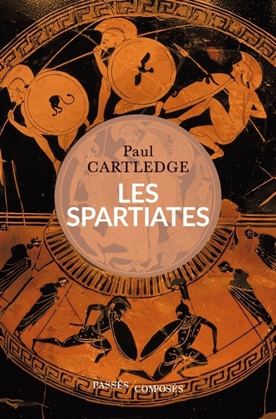 Spartiates (Les) | Cartledge, Paul A.