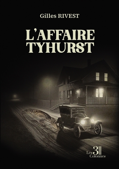 L'affaire Tyhurst | Rivest, Gilles