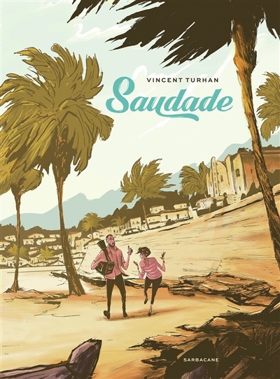 Saudade | Turhan, Vincent (Auteur)