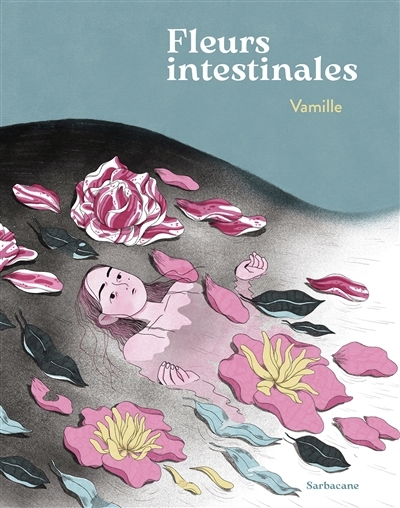Fleurs intestinales | Vamille (Auteur)
