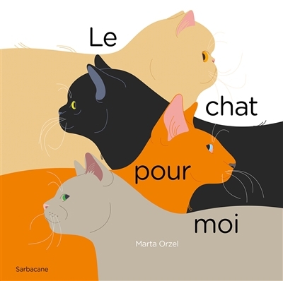 Chat pour moi (Le) | Orzel, Marta