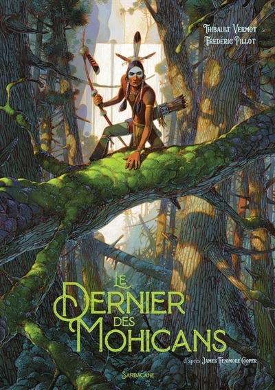dernier des Mohicans (Le) | Vermot, Thibault (Auteur) | Pillot, Frédéric (Illustrateur)