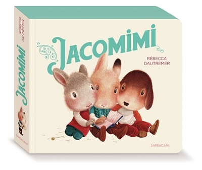 Jacomimi | Dautremer, Rébecca (Auteur)