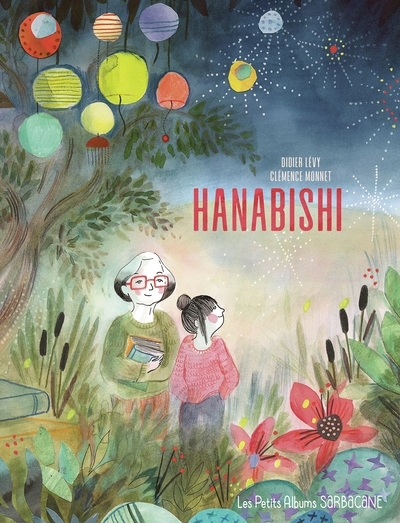 Hanabishi | Lévy, Didier (Auteur) | Monnet, Clémence (Illustrateur)