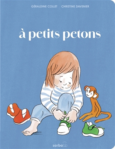 A petits petons | Collet, Géraldine (Auteur) | Davenier, Christine (Illustrateur)