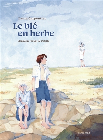 Le blé en herbe | Carpentier, Laura