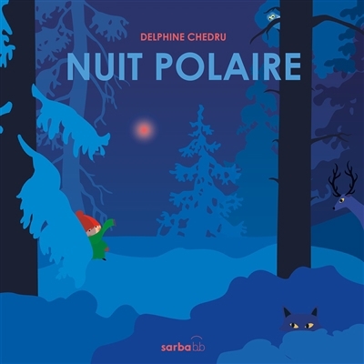 Nuit polaire | Chedru, Delphine (Auteur)