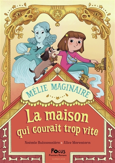 Mélie Maginaire T.02 - La maison qui courait trop vite | Buissonnière, Noémie (Auteur) | Morentorn, Alice (Illustrateur)